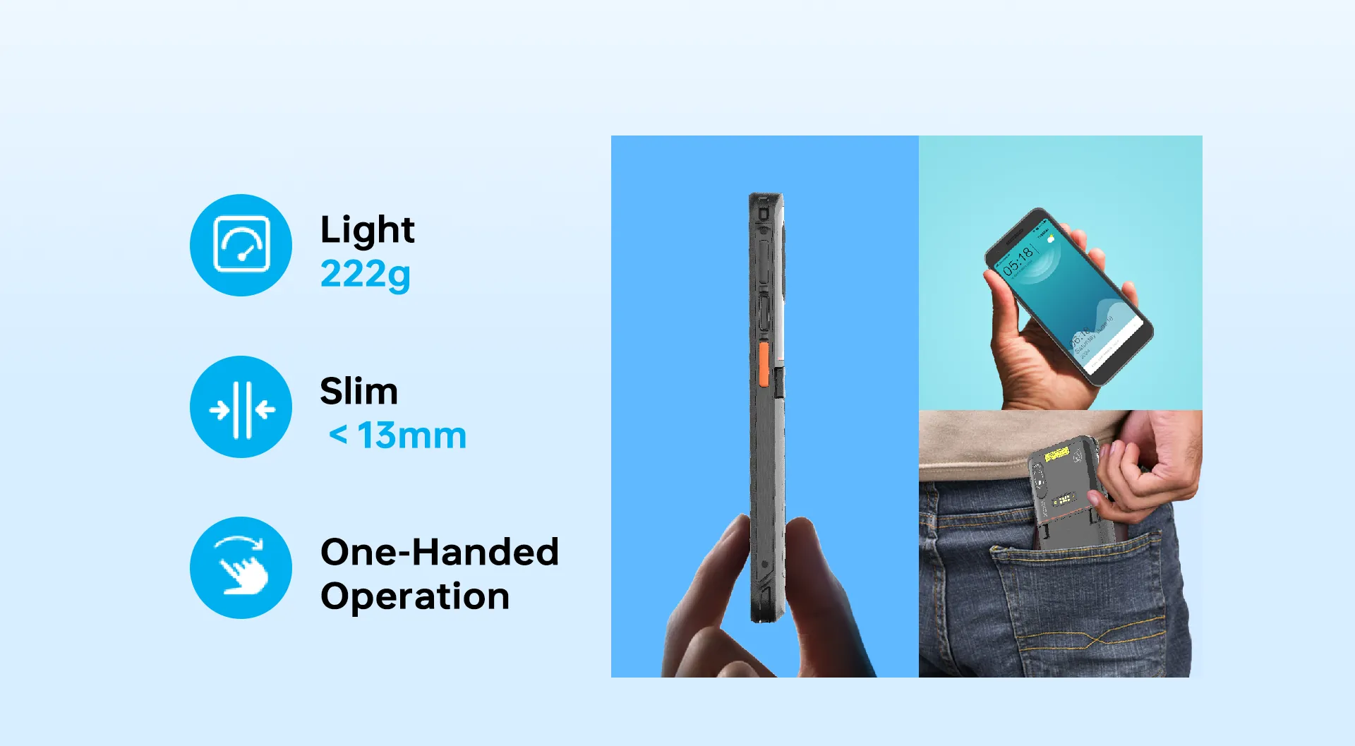 Lightweight and Slim
Hold In One Hand And Pocket On The Go